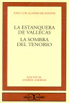 ESTANQUERA DE VALLECAS, LA / LA SOMBRA DEL TENORIO