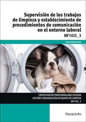 SUPERVISIÓN DE LOS TRABAJOS DE LIMPIEZA Y ESTABLECIMIENTO DE PROCEDIMIENTOS DE COMUNICACIÓN EN EL ENTORNO