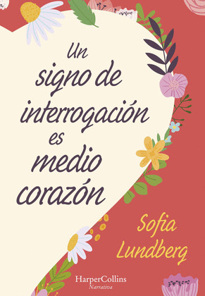 SIGNO DE INTERROGACIÓN ES MEDIO CORAZÓN, UN