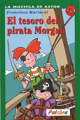TESORO DEL PIRATA MORGAN, EL  COL. MOCHILA DE ASTOR