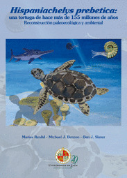 HISPANIACHELYS PREBETICA: UNA TORTUGA DE HACE MÁS DE 155 MILLONES DE AÑOS