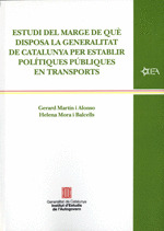 ESTUDI DEL MARGE DE QUE DISPOSA LA GENERALITAT DE CATALUNYA PER ESTABLIR POLITIQ