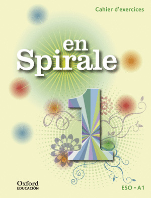 EN SPIRALE 1ºESO. CAHIER D'ACTIVITÉS +GRAMATICA. FRANCES