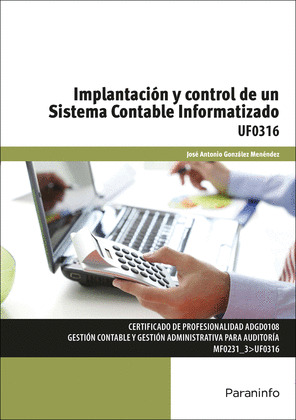 IMPLANTACION Y CONTROL DE UN SISTEMA CONTABLE INFORMATIZADO (UF0316)