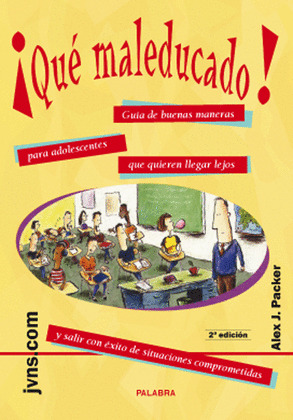 QUE MALEDUCADO