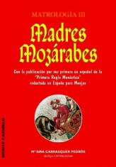 MADRES MOZARABES  MATROLOGIA III