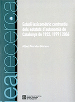 ESTUDI LEXICOMETRIC CONTRASTIU DELS ESTATUTS D'AUTONOMIA DE CATALUNYA DE 1932, 1