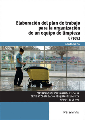 ELABORACION PLAN TRABAJO ORGANIZACION DE UN EQUIPO DE LIMPIEZA (UF1093)