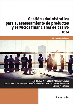 GESTIÓN ADMINISTRATIVA PARA EL ASESORAMIENTO PRODUCTOS SERVICIOS FINANCIEROS DE PASIVO