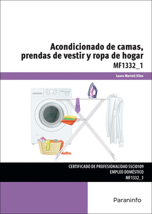 ACONDICONADO DE CAMAS, PRENDAS DE VESTIR Y ROPA DE HOGAR
