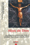 HIJOS DE DIOS:AFILIACION DIVINA QUE VIVIO PREDICO S.ESCRIVA
