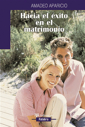 HACIA EL EXITO EN EL MATRIMONIO