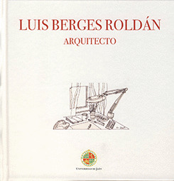 LUIS BERGES ROLDÁN. ARQUITECTO