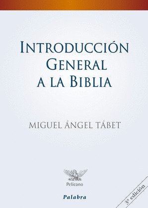 INTRODUCCION GENERAL A LA BIBLIA  MANUAL PELICANO
