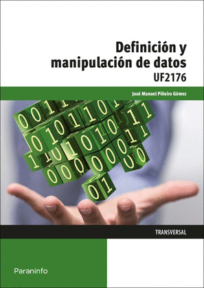 DEFINICIÓN Y MANIPULACIÓN DE DATOS UF2176