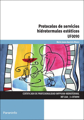 PROTOCOLOS DE SERVICIOS HIDROTERMALES  ESTETICOS UF0090