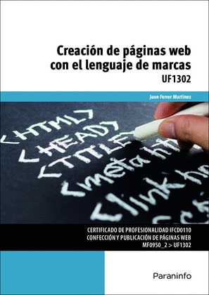 UF1302 - CREACIÓN DE PÁGINAS WEB CON EL LENGUAJE DE MARCAS
