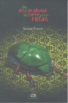 ESCARABAJO DE SIETE PATAS ROTAS, UN