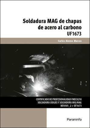 SOLDADURA MAG DE CHAPAS DE ACERO AL CARBONO (UF1673)