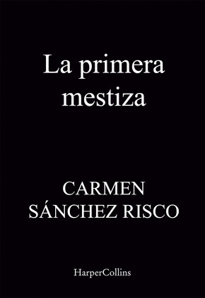 LA PRIMERA MESTIZA