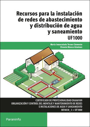 RECURSOS PARA LA INSTALACIÓN DE REDES DE ABASTECIMIENTO Y DISTRIBUCIÓN DE AGUA Y SANEAMIENTO (UF1000)