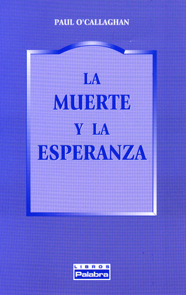 MUERTE Y LA ESPERANZA, LA