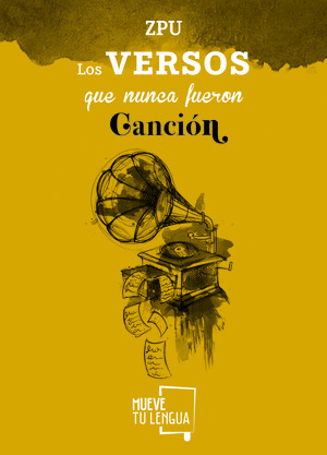 LOS VERSOS QUE NUNCA FUERON CANCION