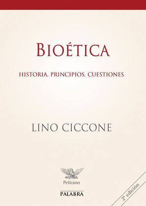 BIOETICA. HISTORIA, PRINCIPIOS, CUESTIONES