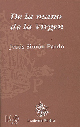 DE LA MANO DE LA VIRGEN/149