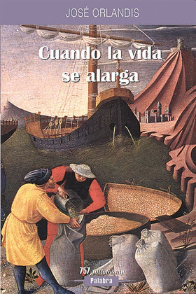 CUANDO LA VIDA SE ALARGA