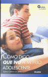 COMO DIGO QUE NO A MI HIJO ADOLESCENTE