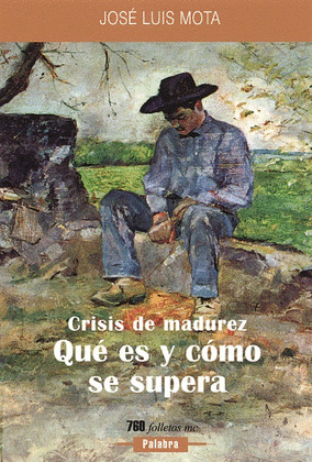 CRISIS DE MADUREZ. QUE ES Y COMO SE SUPERA/760