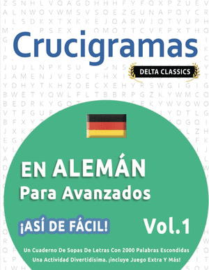 CRUCIGRAMAS EN ALEMAN PARA AVANZADOS, VOLUMEN 1