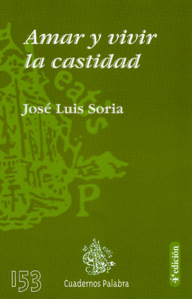 AMAR Y VIVIR LA CASTIDAD/153