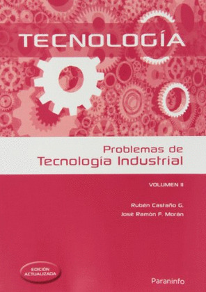 PROBLEMAS DE TECNOLOGÍA INDUSTRIAL, VOLUMEN II