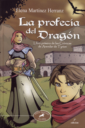 PROFECIA DEL DRAGON, LA I CRONICAS DE ARENDAR DE TYRION