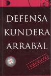 DEFENSA. KUNDERA & ARRABAL