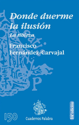 DONDE DUERME LA ILUSION/150