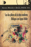 DOS PILARES DE LA ETICA MODERNA, LOS. DIALOGOS CON AGNES HELLER