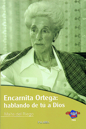 ENCARNITA ORTEGA: HABLANDO DE TU A DIOS/765