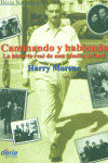 CAMINANDO Y HABLANDO. LA HISTORIA REAL DE UNA FAMILIA SEFARD