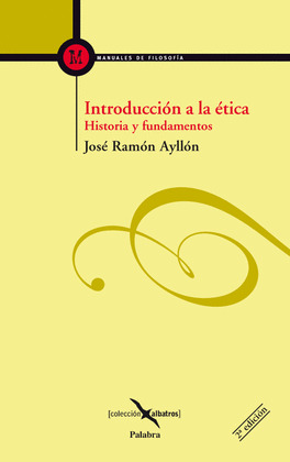 INTRODUCCION A LA ETICA, HISTORIA Y FUNDAMENTOS