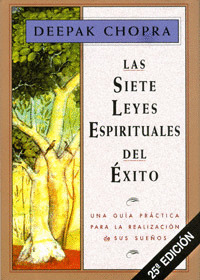 SIETE LEYES ESPIRITUALES DEL ÉXITO, LAS