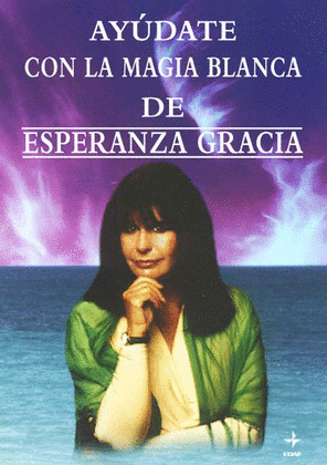 AYUDATE CON LA MAGIA BLANCA