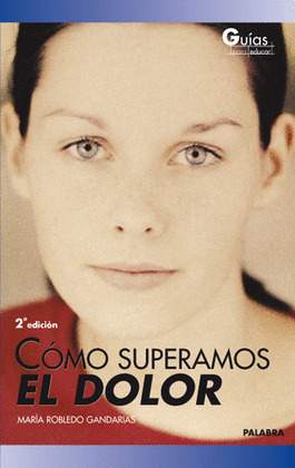 COMO SUPERAMOS EL DOLOR
