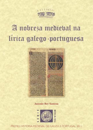 NOBREZA MEDIEVAL NA LÍRICA GALEGO-PORTUGUESA, A