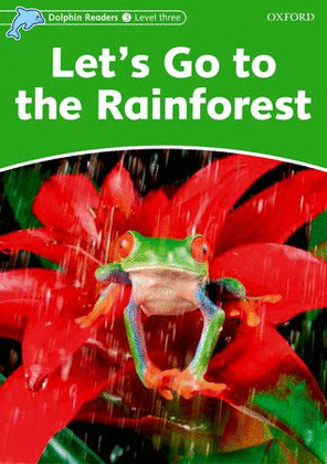 LET`S GO TO THE RAINFOREST