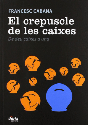 EL CREPUSCLE DE LES CAIXES