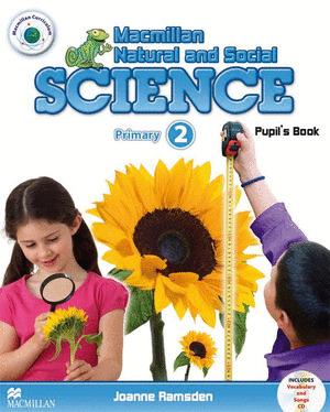 MACMILLAN NATURAL AND SOCIAL SCIENCE PRIMARY 2 . PUPILŽS BOOK. 2º PRIMARIA. CONOCIMIENTO EN INGLES (