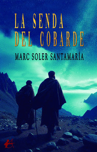 LA SENDA DEL COBARDE